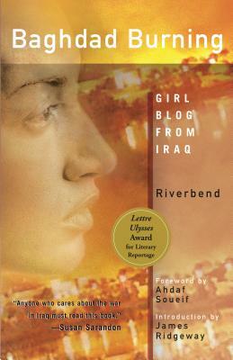 Baghdad Burning: Girl Blog from Iraq by Riverbend