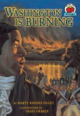 Washington Is Burning by Marty Rhodes Figley