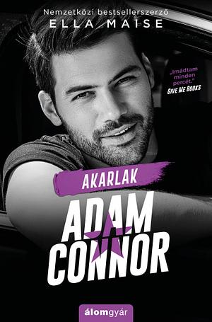 Akarlak, Adam Connor by Ella Maise