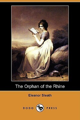 The Orphan of the Rhine by Eleanor Sleath