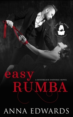 Easy Rumba: A Boudreaux Universe Novel by Anna Edwards, Lady Boss Press