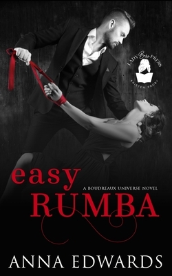 Easy Rumba: A Boudreaux Universe Novel by Lady Boss Press, Anna Edwards