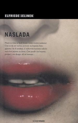 Naslada by Elfriede Jelinek