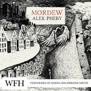 Mordew by Alex Pheby