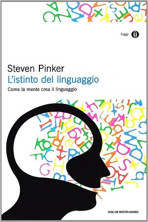 L'istinto del linguaggio by Steven Pinker