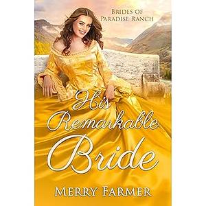 His Remarkable Bride by Merry Farmer