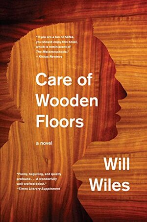 Care of Wooden Floors by Will Wiles