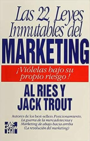 Las 22 Leyes Inmutables del Marketing by Al Ries