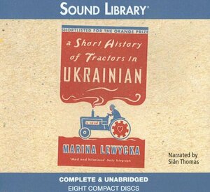 A Short History of Tractors in Ukrainian by Marina Lewycka