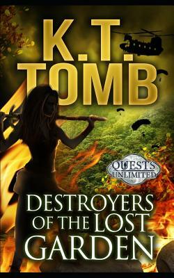 Destroyers of the Lost Garden by K.T. Tomb