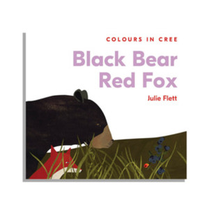 Black Bear Red Fox by Julie Flett