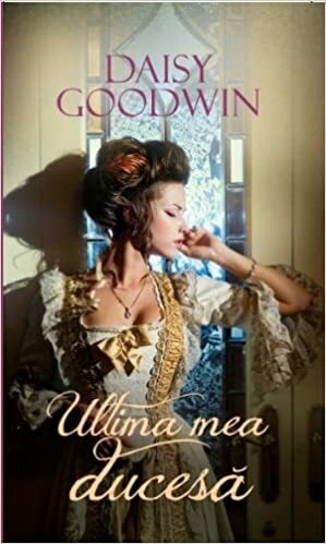 Ultima mea ducesa by Daisy Goodwin