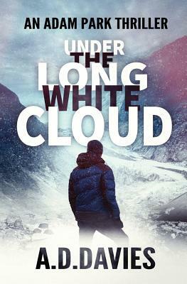 Under the Long White Cloud by A. D. Davies