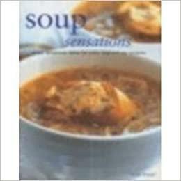 Soup Sensations by Linda Fraser