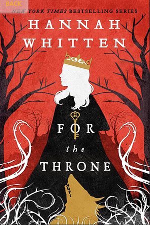 For the Throne by Hannah Whitten