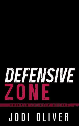 Defensive Zone by Jodi Oliver