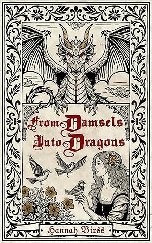From Damsels Into Dragons by Hannah Birss
