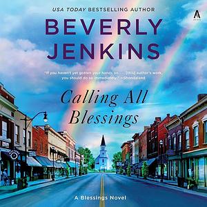 Calling All Blessings: A Blessings Novel by Beverly Jenkins