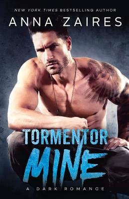 Tormentor Mine by Dima Zales, Anna Zaires