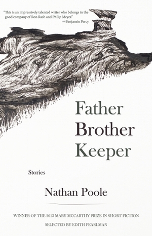 Father Brother Keeper by Edith Pearlman, Nathan Poole