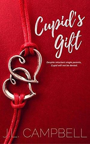 Cupid's Gift: Sweet Romance Book 4 by J.L. Campbell, J.L. Campbell