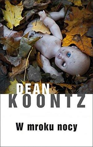W mroku nocy by Dean Koontz