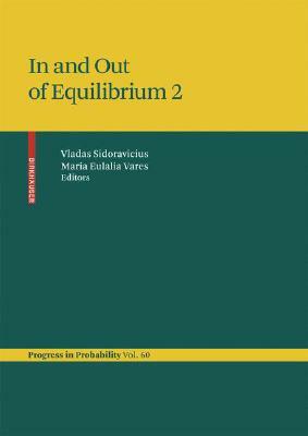 In and Out of Equilibrium 3: Celebrating Vladas Sidoravicius by 