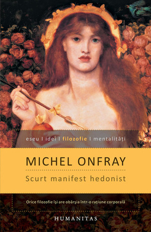 Scurt manifest hedonist by Michel Onfray