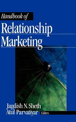 Handbook of Relationship Marketing by Jagdish N. Sheth, Atul Parvatiyar