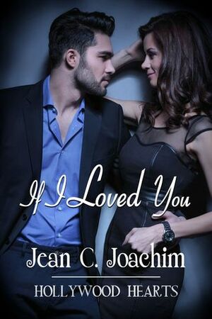 If I Loved You by Jean C. Joachim
