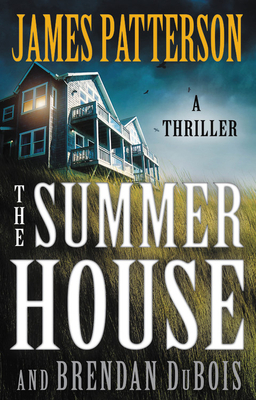 The Summer House by Brendan DuBois, James Patterson