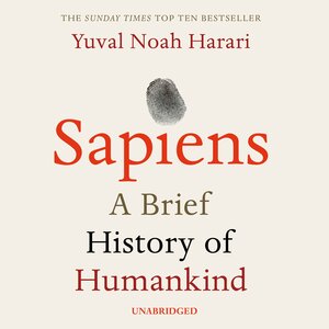 Sapiens: A Brief History of Humankind by Yuval Noah Harari