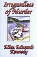 Irregardless of Murder: A Miss Prentice Cozy Mystery by Ellen Edwards Kennedy, E.E. Kennedy