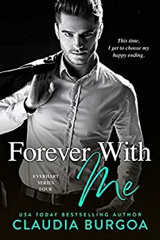 Forever with Me by Claudia Burgoa