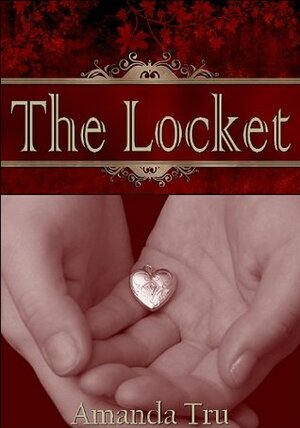 The Locket by Amanda Tru