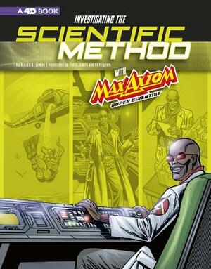 Investigating the Scientific Method with Max Axiom, Super Scientist: 4D an Augmented Reading Science Experience by 