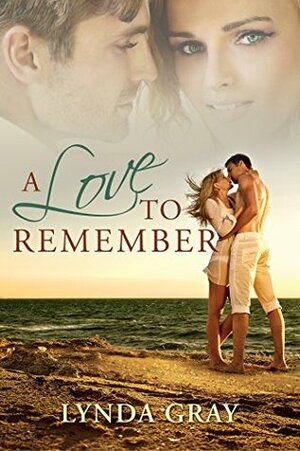 A Love to Remember (Billionaire Romance, #1) by Lynda Gray