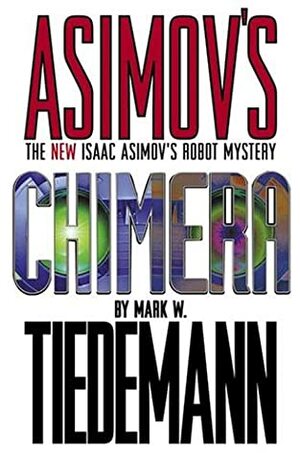 Chimera by Mark W. Tiedemann