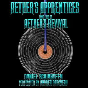 Aether's Apprentices by Daniel Schinhofen