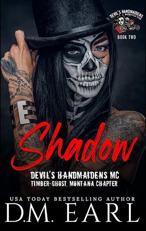 Shadow by D. M. Earl