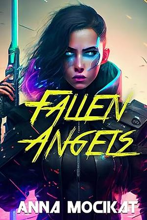 Fallen Angels by Anna Mocikat