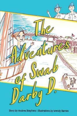 The Adventures of Swab Darby D. by Andrea Stephens