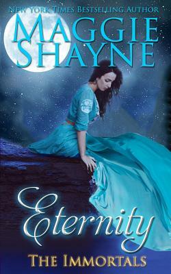Eternity: Immortal Witches, Book 1 by Maggie Shayne