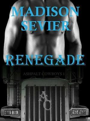 Renegade by Madison Sevier