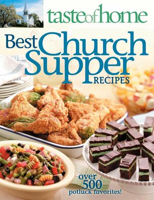 Taste of Home Best Church Supper Recipes by Heidi Reuter Lloyd, Mark Hagen