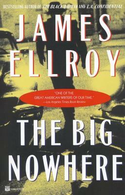 The Big Nowhere by James Ellroy