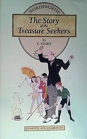 The Story Of The Treasure Seekers by E. Nesbit