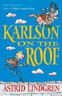 Karlson on the Roof by Astrid Lindgren