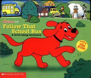 Follow That School Bus: A Drive-Along Adventure by Dena Neusner