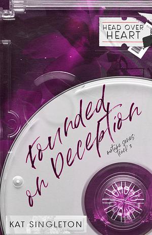 Founded on Deception by Kat Singleton